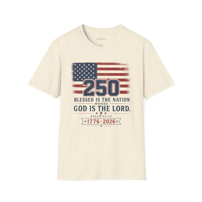 250th Anniversary Flag T-Shirt — "Blessed Is The Nation" Patriotic Tee