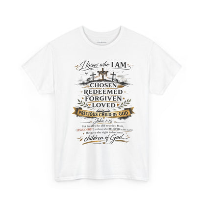 Christian Faith T-Shirt – “I Know Who I Am” Chosen, Redeemed, Forgiven Design