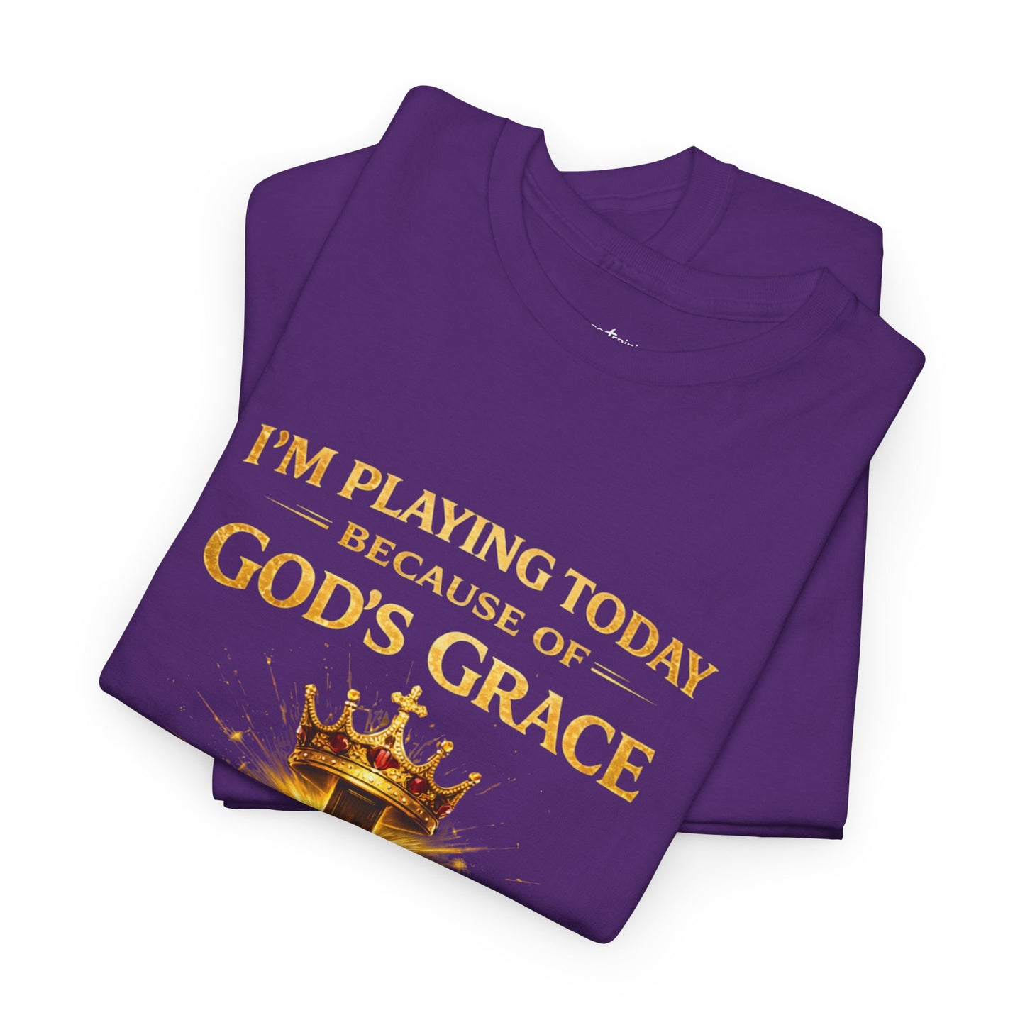 God’s Grace Tee — "I’m Playing Today Because of God’s Grace" Christian T-Shirt (Ephesians 2:8-10)