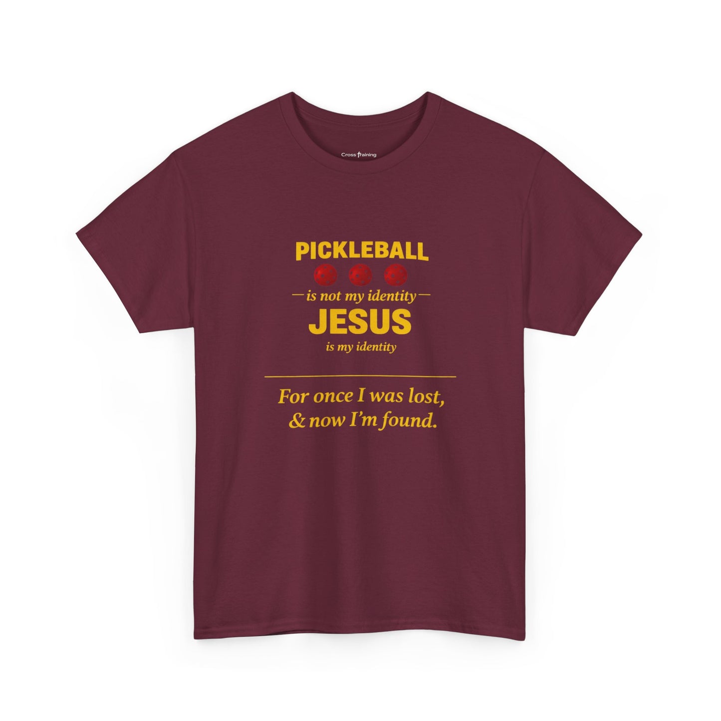 Pickleball Is Not My Identity — Jesus Is My Identity T-Shirt