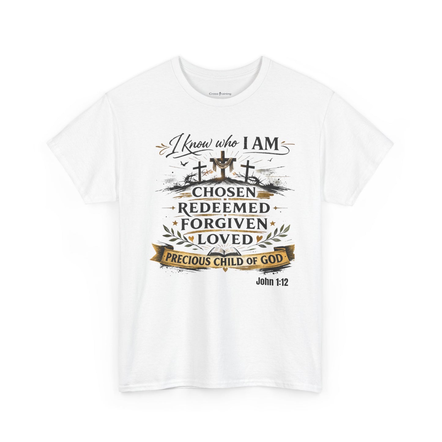 Christian Tee – "I Know Who I Am: Chosen, Redeemed, Forgiven, Loved" Spiritual Faith T-Shirt