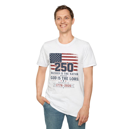 250th Anniversary Flag T-Shirt — "Blessed Is The Nation" Patriotic Tee