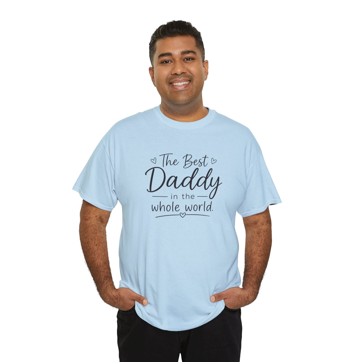 Daddy T-Shirt – "The Best Daddy in the Whole World" Father's Day Tee