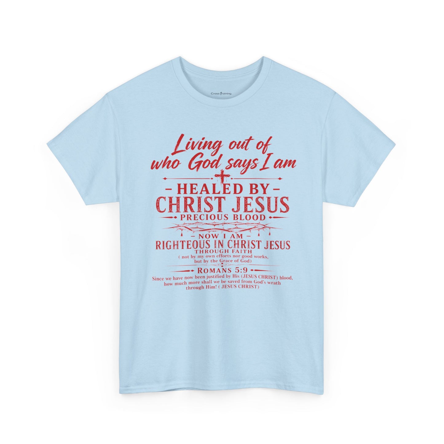 Christian Faith T-Shirt — "Living Out of Who God Says I Am" Inspirational Tee