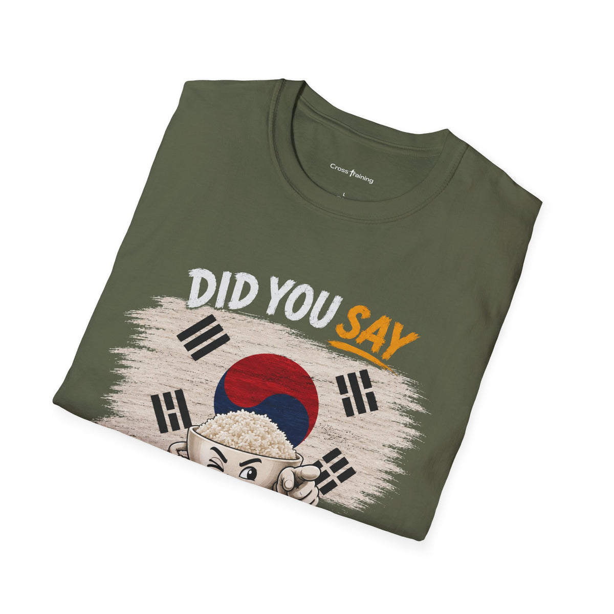 Did You Say Extra Rice? Korean Flag Rice Bowl T-Shirt