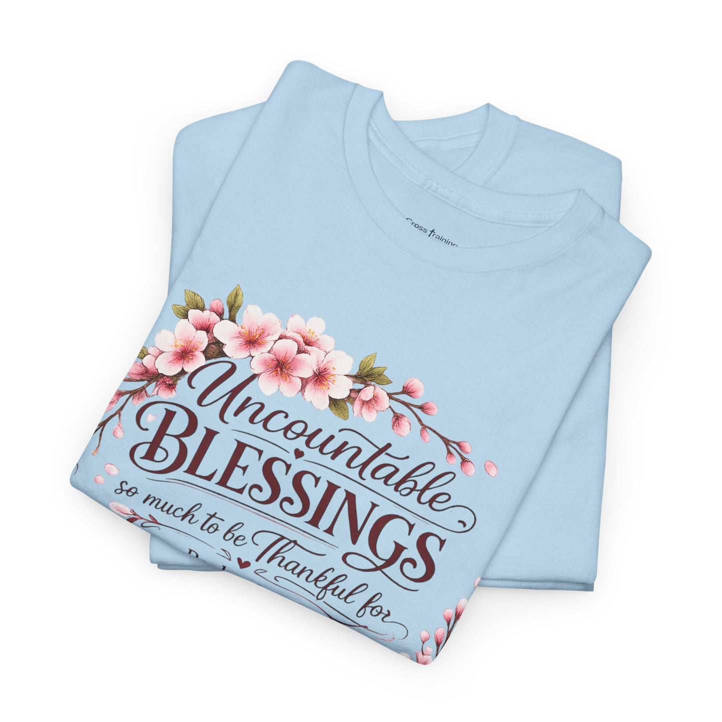 Blessings Floral T-Shirt — "Uncountable Blessings" Psalm 31 Faith Tee