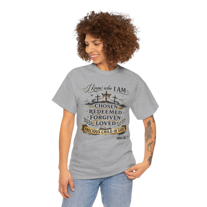 Christian Tee – "I Know Who I Am: Chosen, Redeemed, Forgiven, Loved" Spiritual Faith T-Shirt