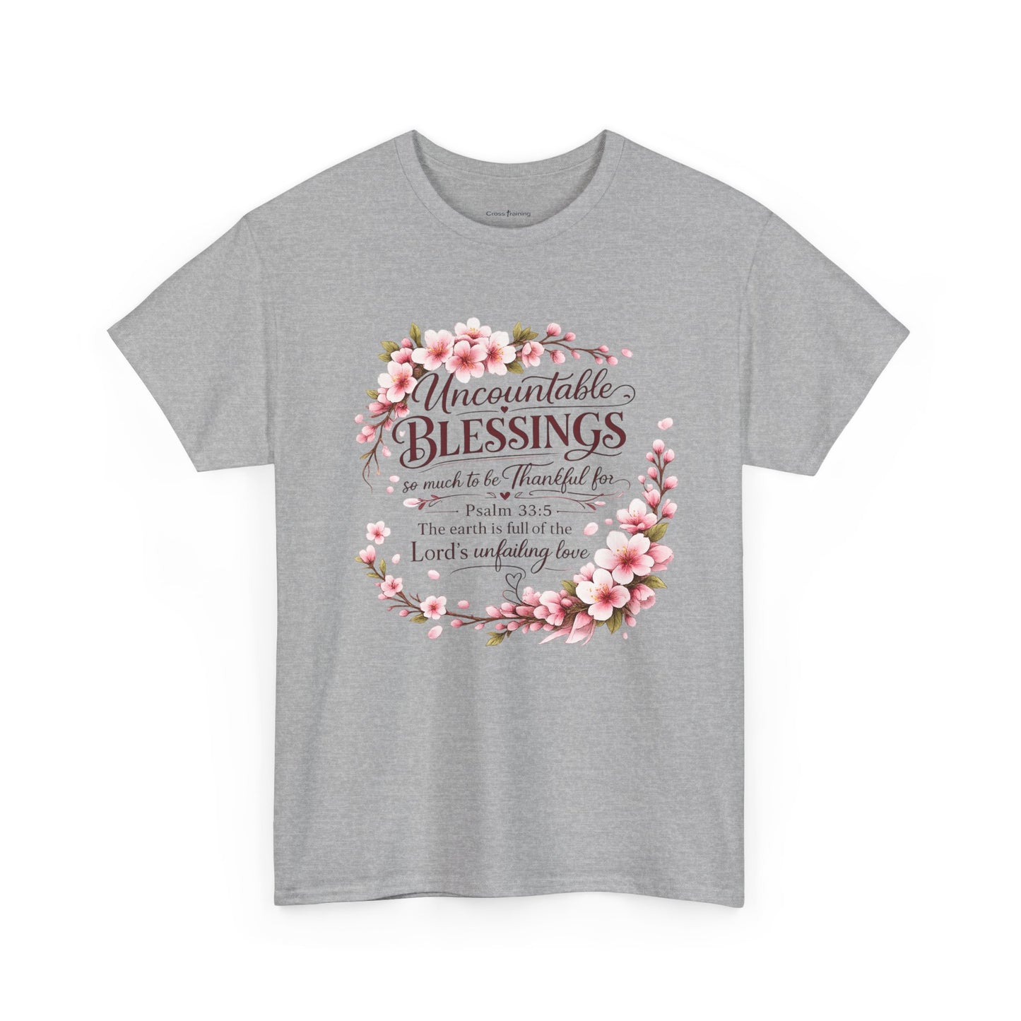Blessings Floral T-Shirt — "Uncountable Blessings" Psalm 31 Faith Tee
