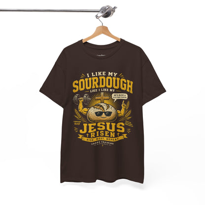 Jesus Is Risen Sourdough T-Shirt — Funny Christian Baking Tee
