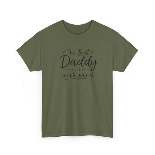 Daddy T-Shirt – "The Best Daddy in the Whole World" Father's Day Tee