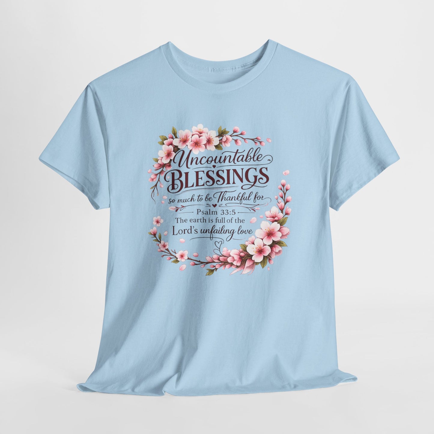 Blessings Floral T-Shirt — "Uncountable Blessings" Psalm 31 Faith Tee