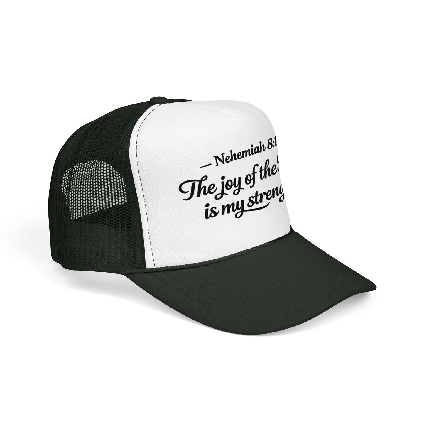 Nehemiah 8:10 Trucker Hat — “The Joy of the Lord Is My Strength” Christian Foam Cap