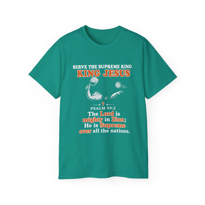 King Jesus Psalm 99:2 T-Shirt — Christian Faith Graphic Tee