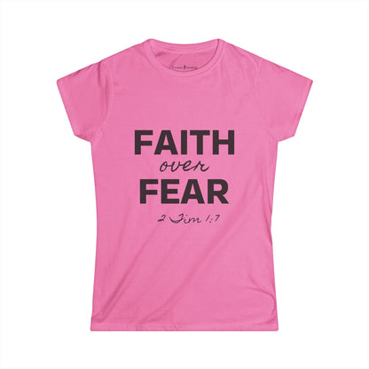 Faith Over Fear Women's Softstyle Tee, Inspirational Shirt, Christian Apparel, Spiritual Gift, Motivational T-Shirt