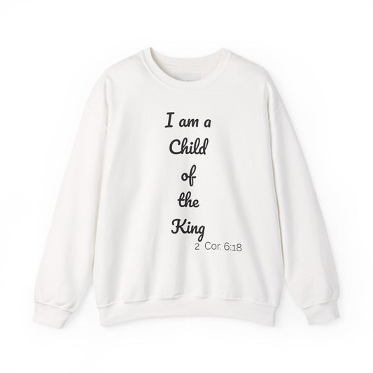Child of the King Crewneck Sweatshirt | Inspirational Gift, Faith Apparel, Cozy Fashion, Christian Sweatshirt, Unisex Clothing