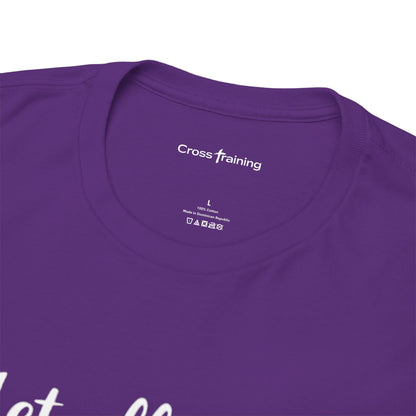Love Scripture T-Shirt — "Let All That You Do Be Done in Love" (1 Corinthians 16:14)