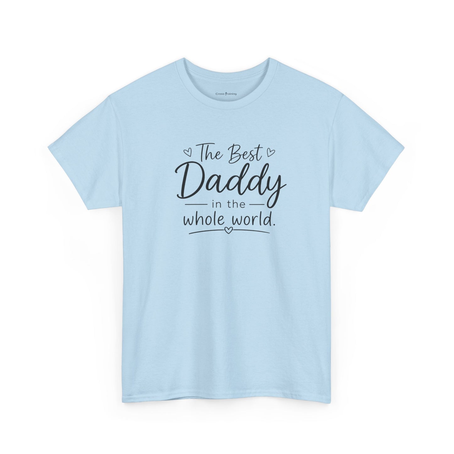 Daddy T-Shirt – "The Best Daddy in the Whole World" Father's Day Tee
