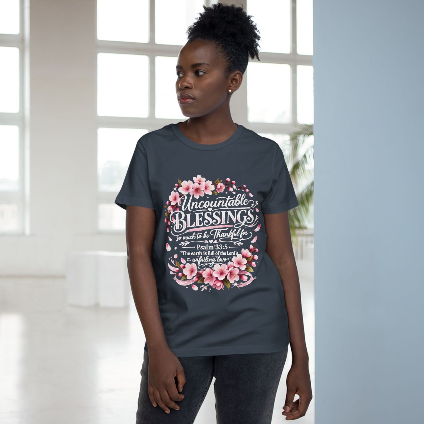Uncountable Blessings Women’s Tee – Floral Psalm 33:5 Inspirational Shirt