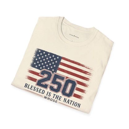 250th Anniversary Flag T-Shirt — "Blessed Is The Nation" Patriotic Tee