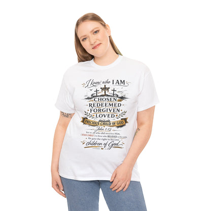 Christian Faith T-Shirt – “I Know Who I Am” Chosen, Redeemed, Forgiven Design