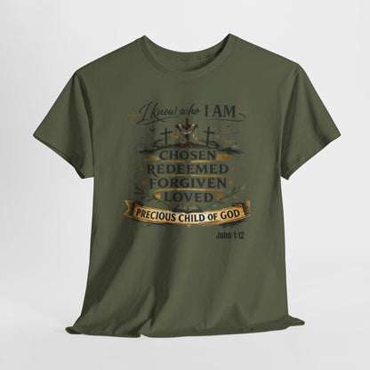 Christian Tee – "I Know Who I Am: Chosen, Redeemed, Forgiven, Loved" Spiritual Faith T-Shirt