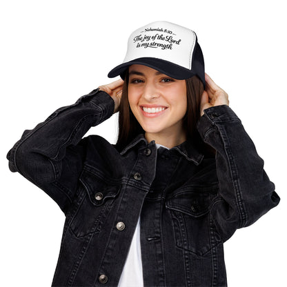 Nehemiah 8:10 Trucker Hat — “The Joy of the Lord Is My Strength” Christian Foam Cap