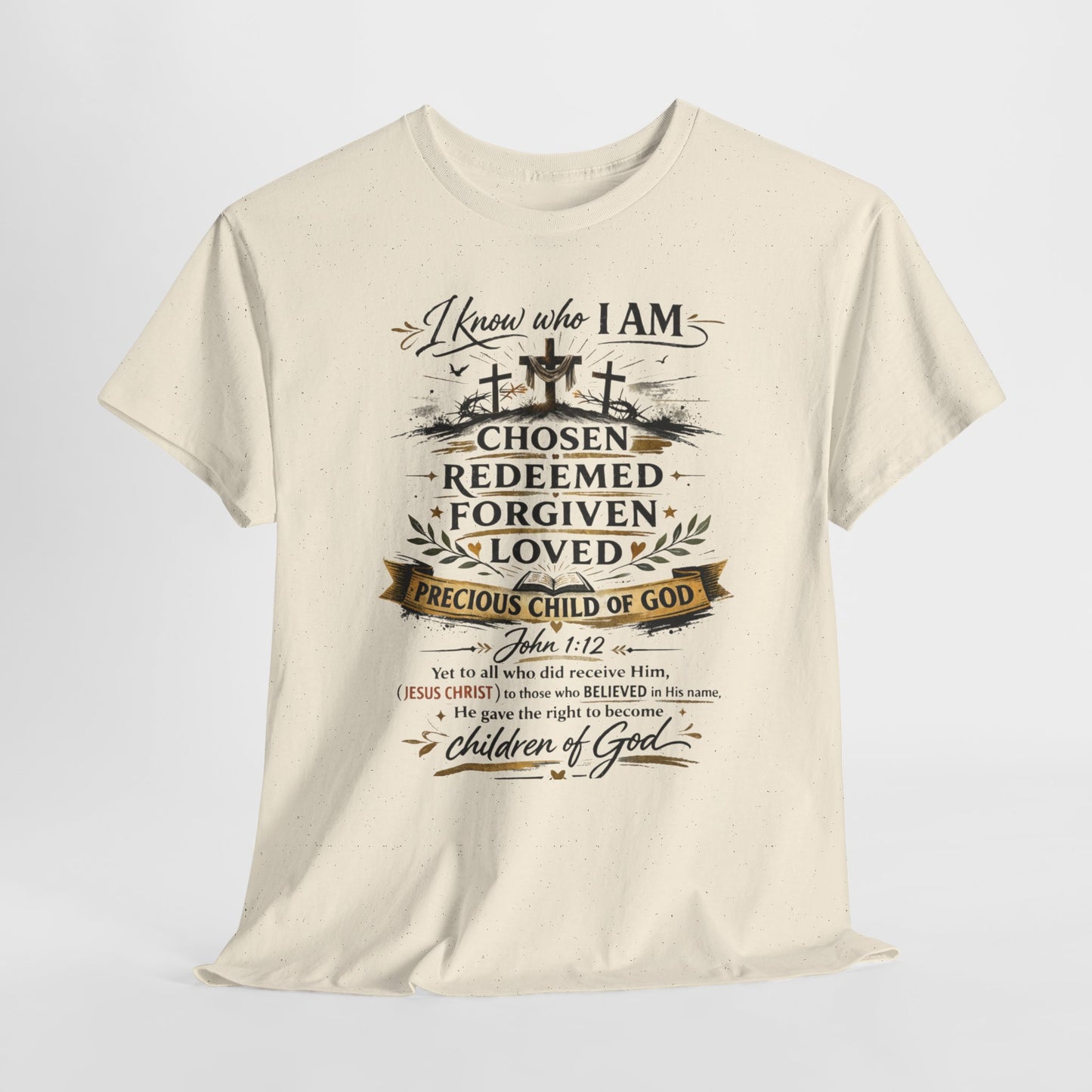 Christian Faith T-Shirt – “I Know Who I Am” Chosen, Redeemed, Forgiven Design