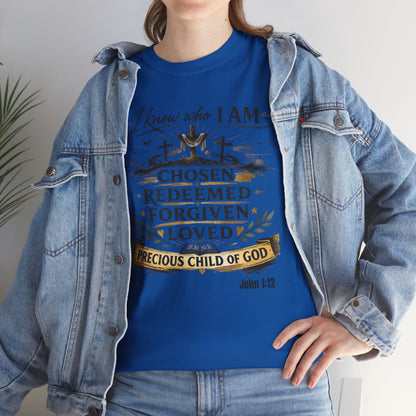 Christian Tee – "I Know Who I Am: Chosen, Redeemed, Forgiven, Loved" Spiritual Faith T-Shirt