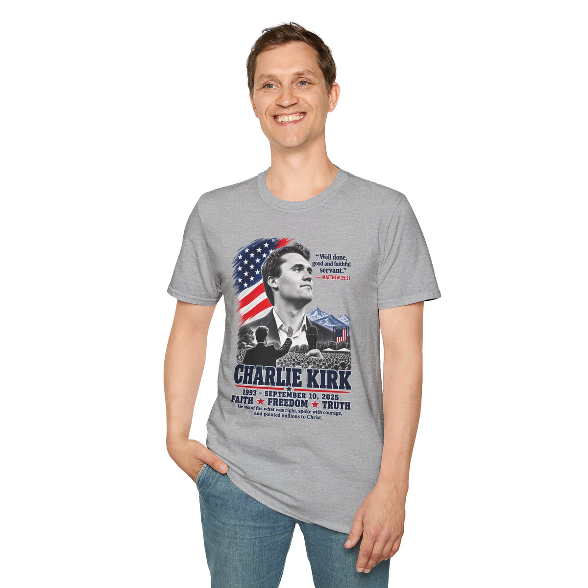Charlie Kirk Tribute T-Shirt — "Well done, good and faithful servant" Matthew 25:21