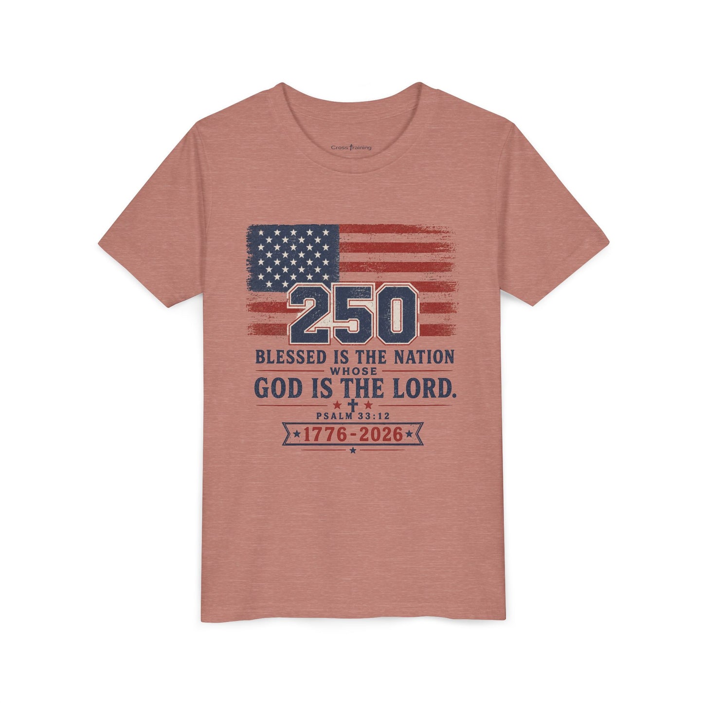 Youth Tee — 250th USA Celebration "Blessed Is the Nation" Patriotic T‑Shirt (1776–2026)