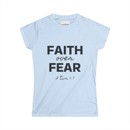 Faith Over Fear Women's Softstyle Tee, Inspirational Shirt, Christian Apparel, Spiritual Gift, Motivational T-Shirt