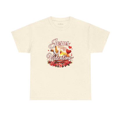 Jesus Is My Valentine T-Shirt — Christian Valentine’s Day Tee