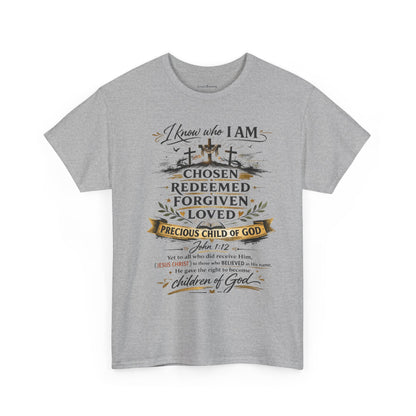Christian Faith T-Shirt – “I Know Who I Am” Chosen, Redeemed, Forgiven Design