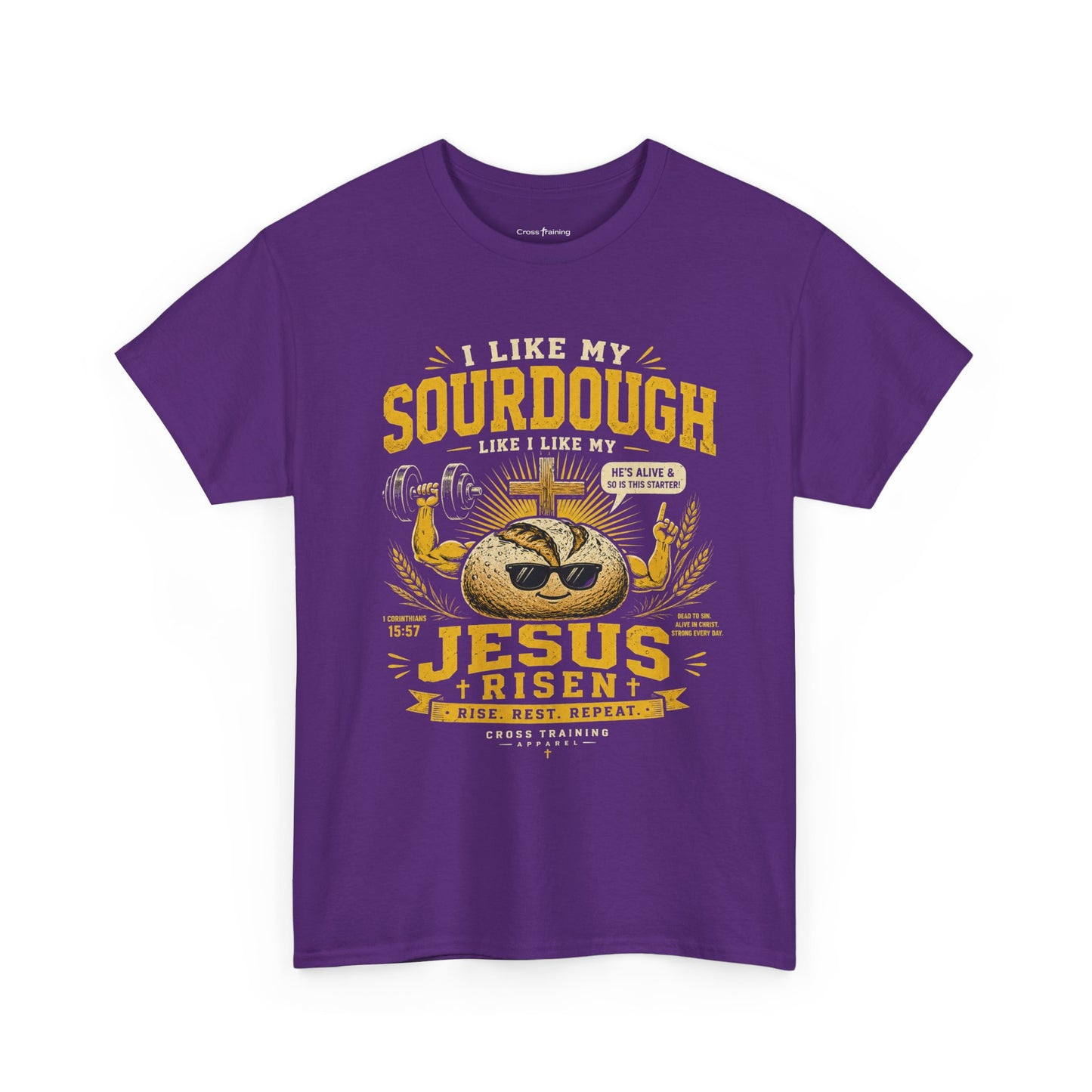 Jesus Is Risen Sourdough T-Shirt — Funny Christian Baking Tee