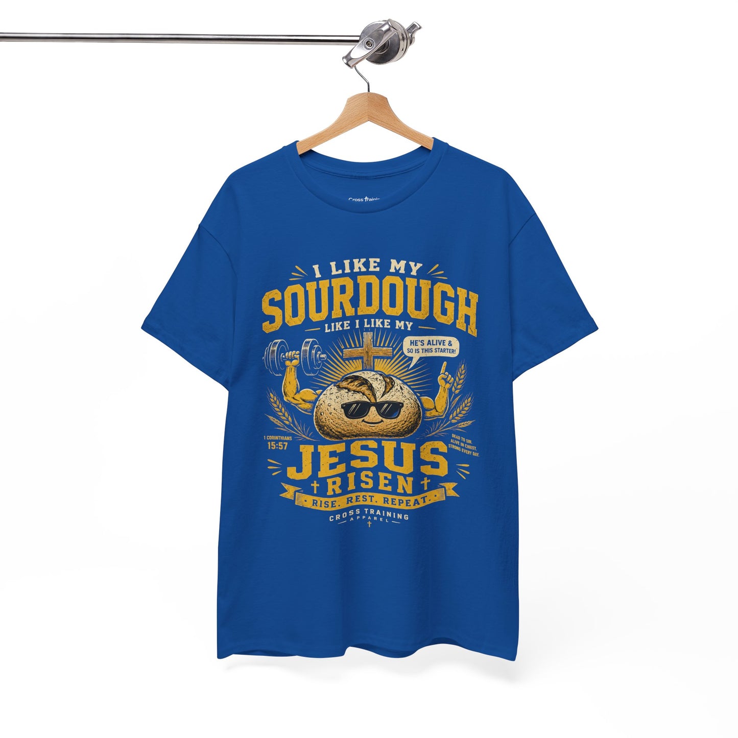 Jesus Is Risen Sourdough T-Shirt — Funny Christian Baking Tee