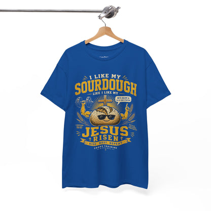Jesus Is Risen Sourdough T-Shirt — Funny Christian Baking Tee