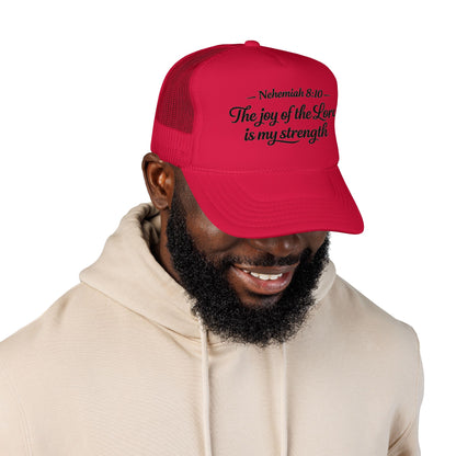 Nehemiah 8:10 Trucker Hat — “The Joy of the Lord Is My Strength” Christian Foam Cap