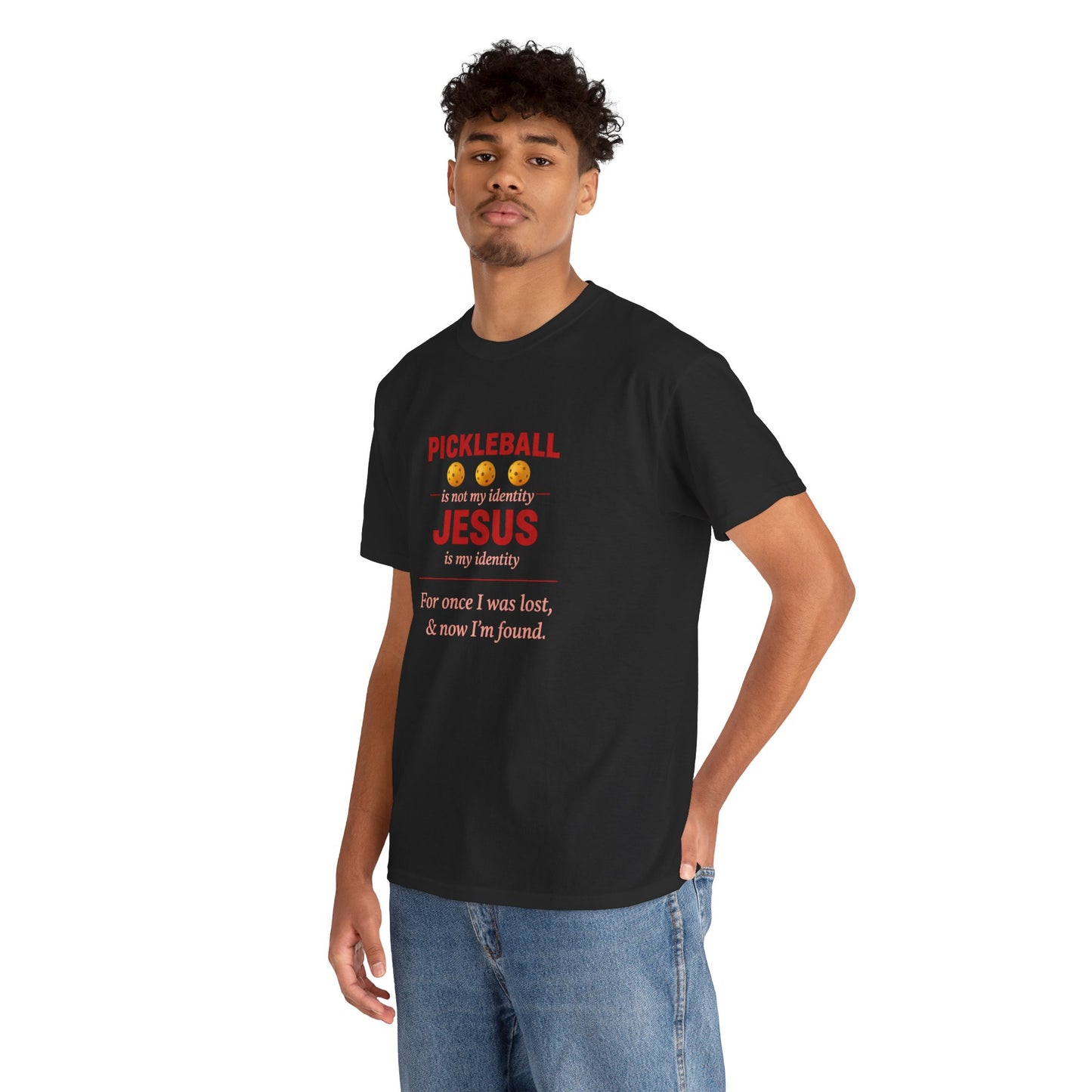 Pickleball Is Not My Identity — Jesus Is My Identity T-Shirt