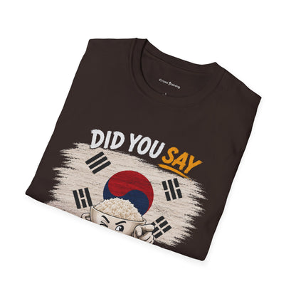 Did You Say Extra Rice? Korean Flag Rice Bowl T-Shirt