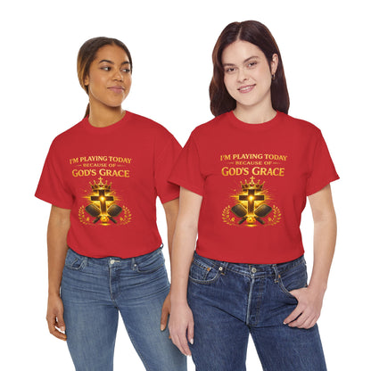 God’s Grace Tee — "I’m Playing Today Because of God’s Grace" Christian T-Shirt (Ephesians 2:8-10)