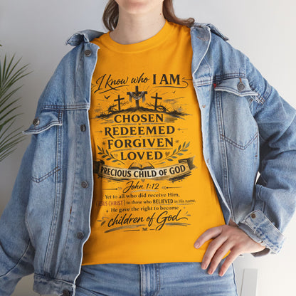 Christian Faith T-Shirt – “I Know Who I Am” Chosen, Redeemed, Forgiven Design