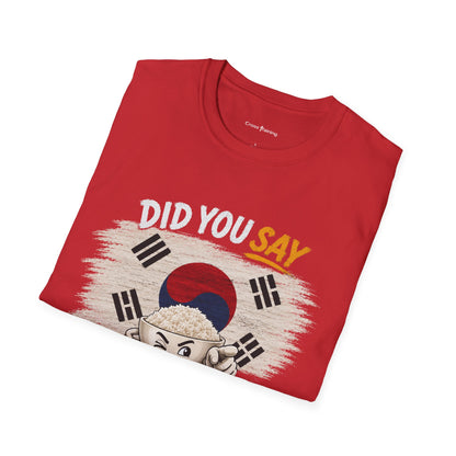 Did You Say Extra Rice? Korean Flag Rice Bowl T-Shirt