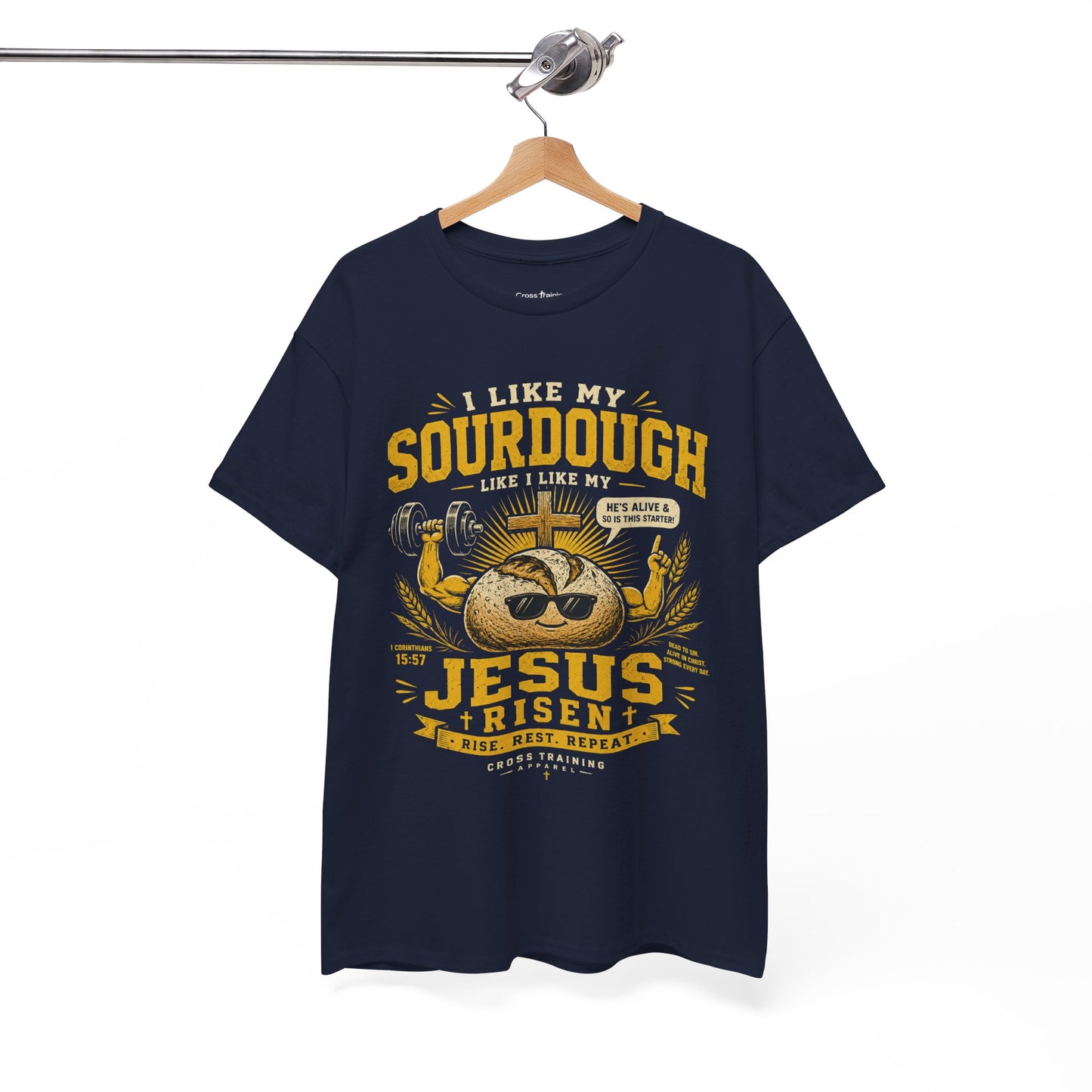 Jesus Is Risen Sourdough T-Shirt — Funny Christian Baking Tee
