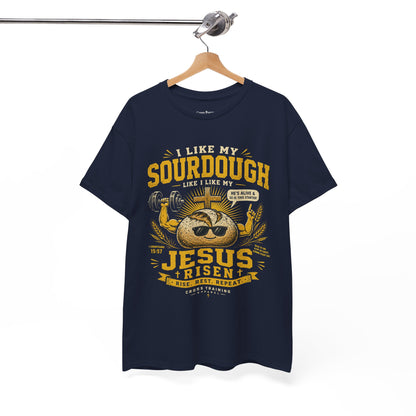 Jesus Is Risen Sourdough T-Shirt — Funny Christian Baking Tee